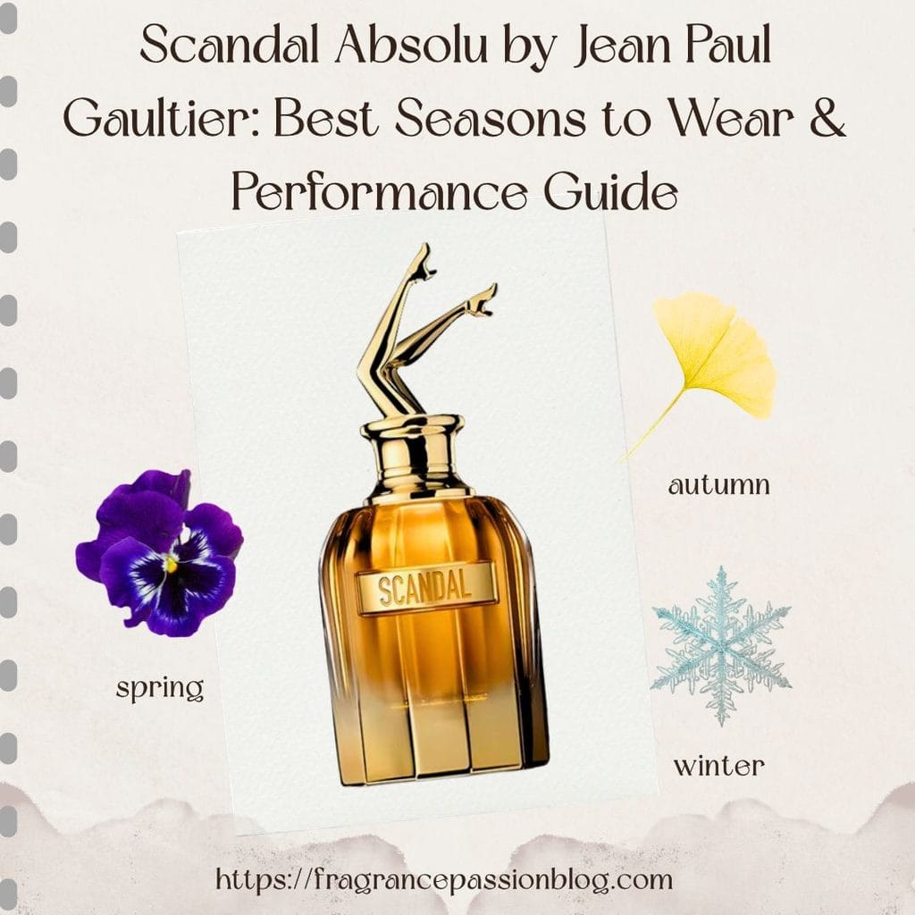 scandal-absolu-by-jean-paul-gaultier-best-season-to-wear-and-performance